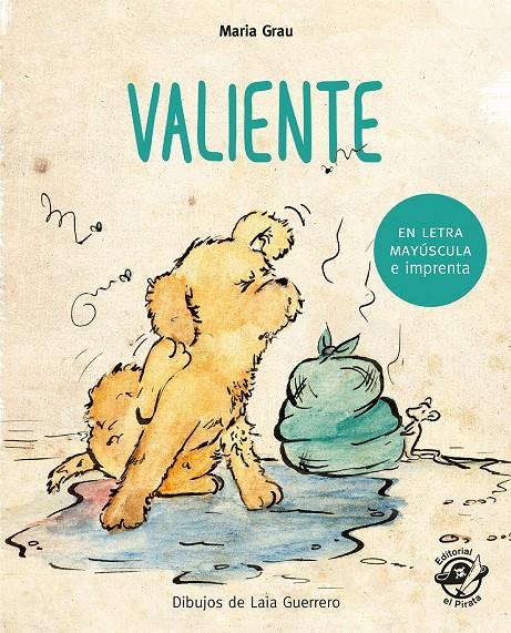 Valiente - Cuento para niños en letra MAYÚSCULA y de imprenta | 9788417210229 | Grau Saló, Maria | Llibreria Sendak