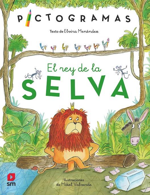 Pictogramas - El rey de la selva | 9788498569056 | Menéndez, Elvira | Librería Sendak