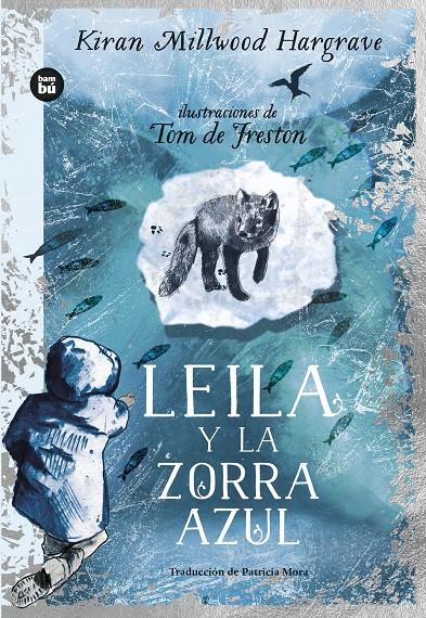 Leila y la zorra azul | 9788483439876 | Millwood Hargrave, Kiran | Llibreria Sendak