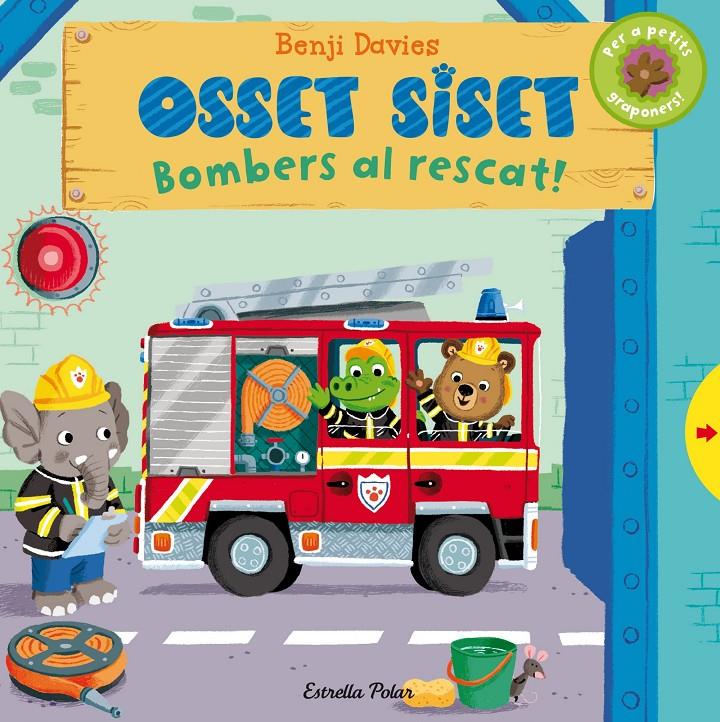 Osset Siset. Bombers al rescat | 9788490575543 | Davies, Benji | Llibreria Sendak