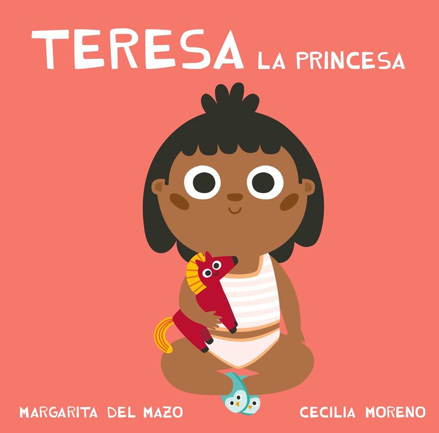 Teresa la princesa | 9788417272210 | DEL MAZO,MARGARITA | Llibreria Sendak