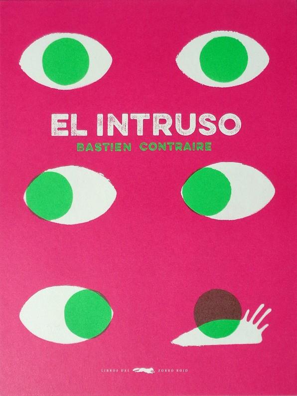 El intruso | 9788494512322 | Contraire, Bastien | Llibreria Sendak