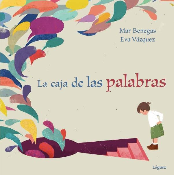 La caja de las palabras | 9788494230578 | Benegas Ortiz, Mar | Llibreria Sendak