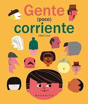 Gente (poco) corriente | 9788494896408 | Casal, Mikel | Llibreria Sendak