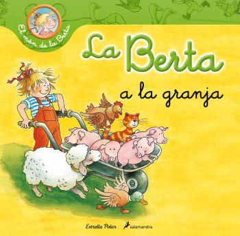 La Berta a la granja | 9788499326276 | Schneider, Liane | Librería Sendak