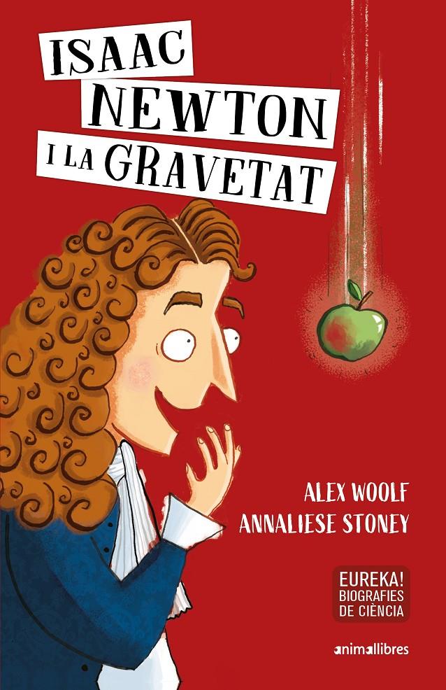 Isaac Newton i la gravetat | 9788417599652 | Woolf, Alex | Librería Sendak