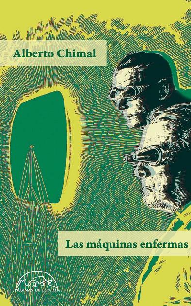 Las máquinas enfermas | 9788483933763 | Chimal, Alberto | Librería Sendak