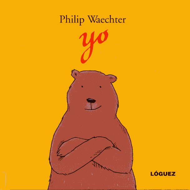 Yo | 9788489804876 | Waechter, Philip | Llibreria Sendak