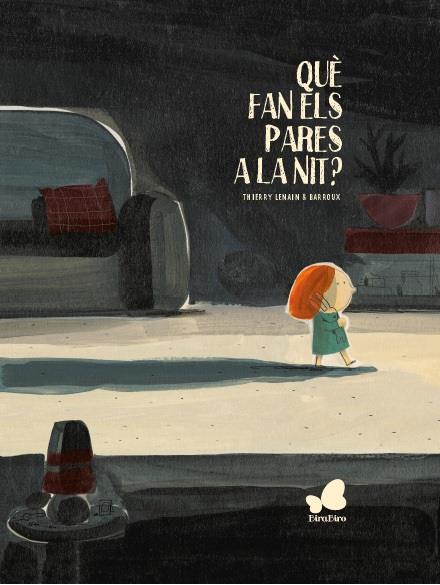 QUÈ FAN ELS PARES A LA NIT? | 9788416490622 | LENAIN, THIERRY | Librería Sendak