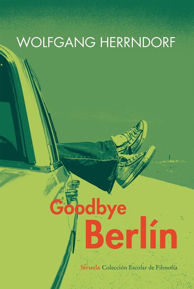 Goodbye Berlín | 9788416208043 | Herrndorf, Wolfgang | Llibreria Sendak