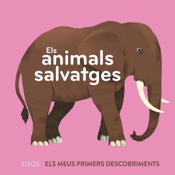 Primers descobriments. Els animals salvatges | 9788418725258 | Dupont, Clémence | Librería Sendak