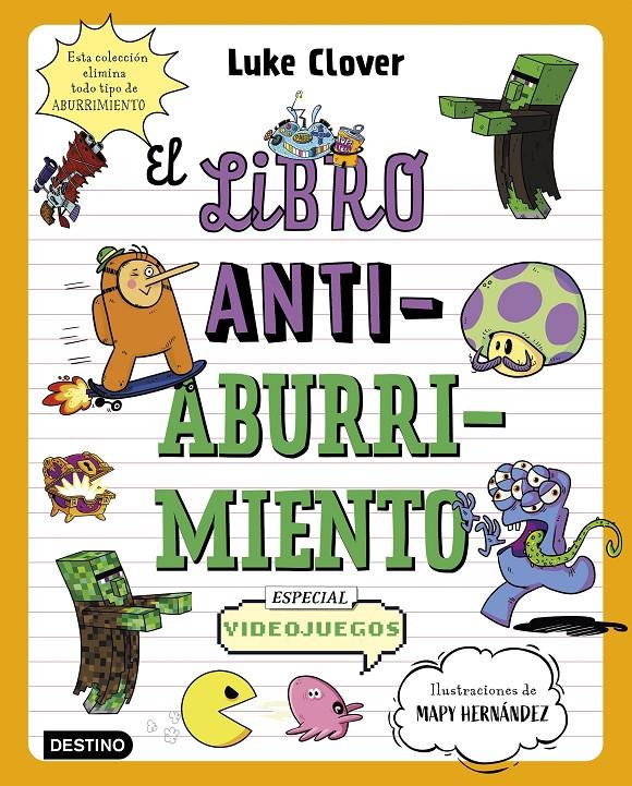 El libro antiaburrimiento. Especial videojuegos | 9788408271864 | Hernández, Mapy/Clover, Luke | Librería Sendak