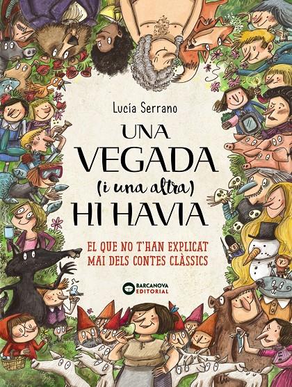 Una vegada (i una altra) hi havia... | 9788448946661 | Serrano, Lucía | Librería Sendak