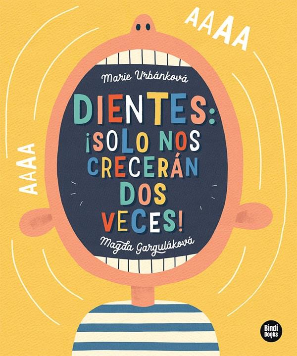 Dientes: ¡solo nos crecerán dos veces! | 9788418288807 | Garguláková, Magda | Llibreria Sendak