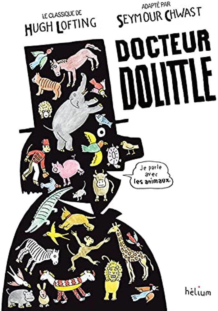 Docteur Dolittle | 9782330090487 | Hugh Lofting, Seymour Chwast | Llibreria Sendak