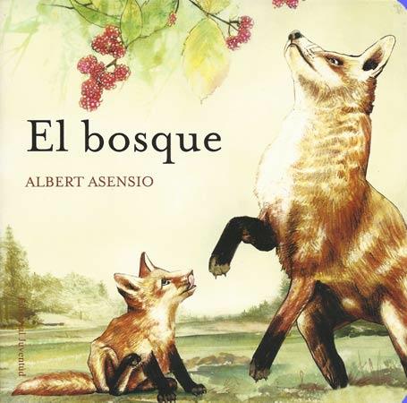 El bosque | 9788426138644 | Asensio, Albert | Librería Sendak