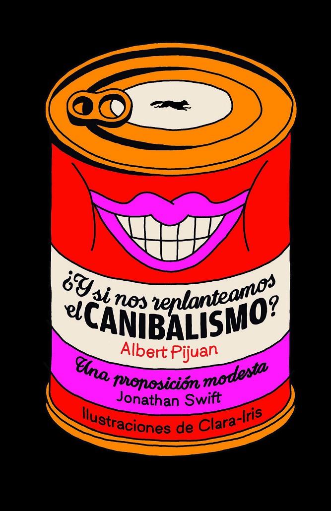 ¿Y si nos replanteamos el canibalismo? | 9788412736540 | Pijuan, Albert | Librería Sendak