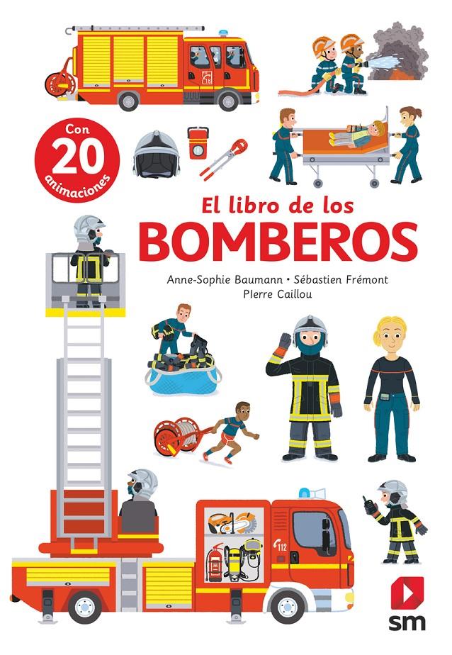 El libro de los bomberos | 9788411828536 | Baumann, Anne-Sophie/Frémont, Sébastien | Llibreria Sendak