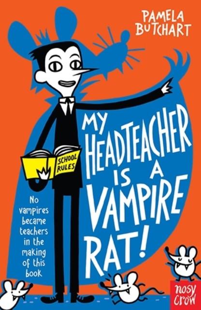 My Headteacher is a Vampire Rat | 9780857632890 | Butchart, Pamela | Llibreria Sendak