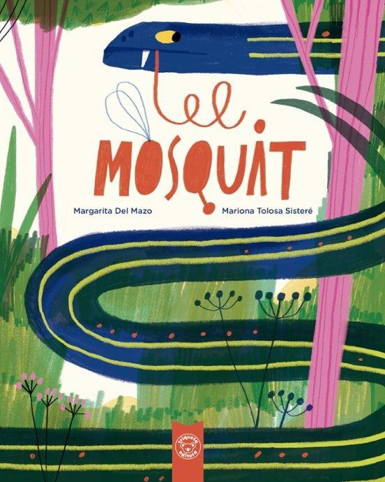 El Mosquit | 9791387501624 | Mazo, Margarita Del / Tolosa, Mariona | Librería Sendak