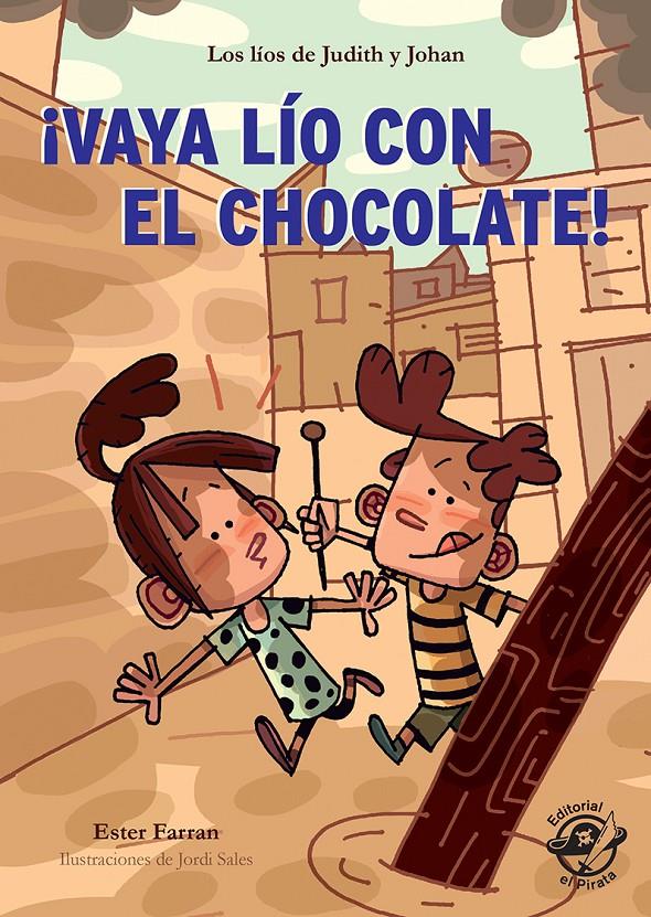 ¡Vaya lío con el chocolate!  | 9788417210151 | Farran Nacher, Ester | Librería Sendak