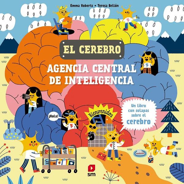 El cerebro. Agencia central de inteligencia | 9788411826396 | Roberts, Emma | Librería Sendak