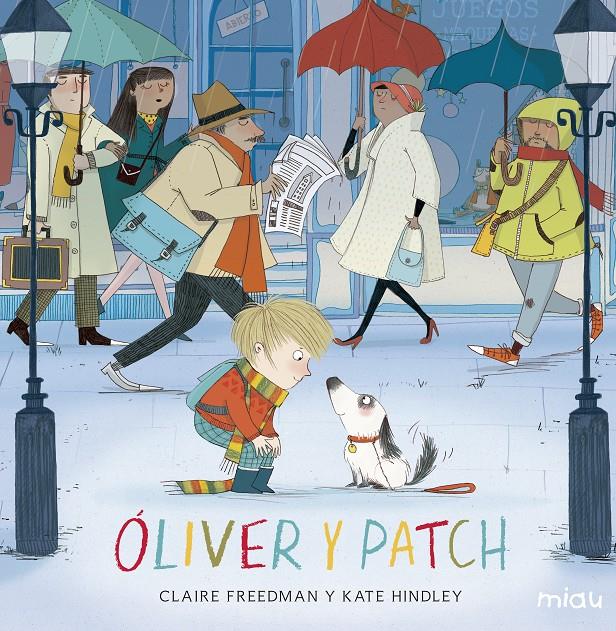 Oliver y Patch | 9788416082742 | Freedman, Claire | Llibreria Sendak