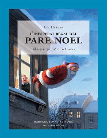 L`inesperat regal del Pare Noel | 9788493559151 | Heller, Eva | Llibreria Sendak