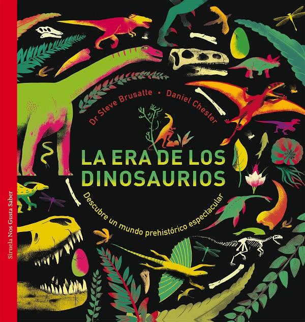 La era de los dinosaurios | 9788417308759 | Brusatte, Steve/Chester, Daniel | Librería Sendak