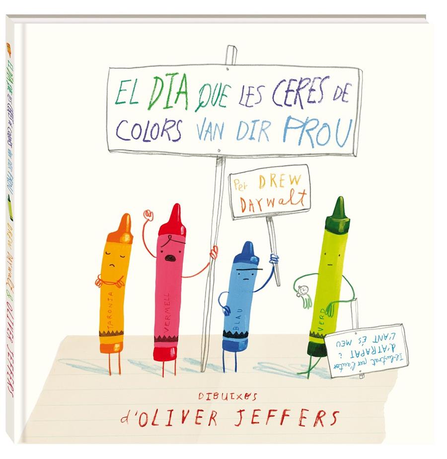 El dia que les ceres de colors van dir prou | 9788494154416 | Daywalt, Drew | Llibreria Sendak