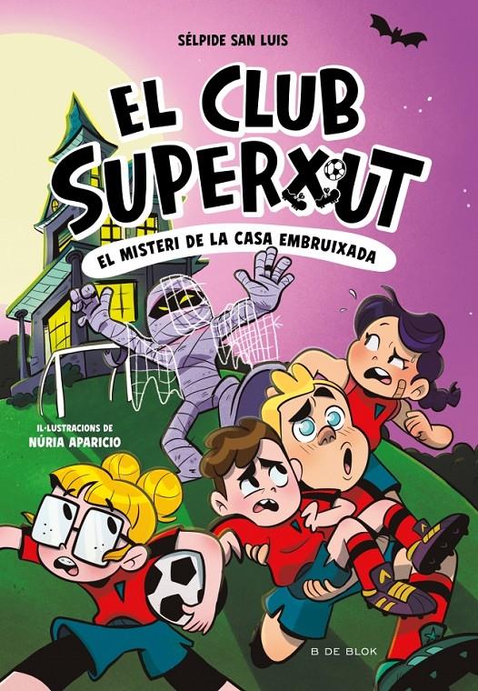 El Club Superxut 5 - El misteri de la casa embruixada | 9788410269781 | San Luis, Sélpide | Llibreria Sendak