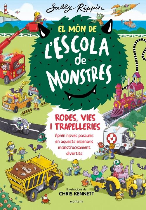 El Món de l'Escola de Monstres 1 - Rodes, vies i trapelleries | 9788410050617 | Rippin, Sally | Librería Sendak