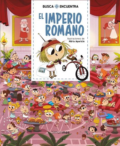 Busca y encuentra. El Imperio romano | 9788408222378 | Aparicio, Nuria | Librería Sendak