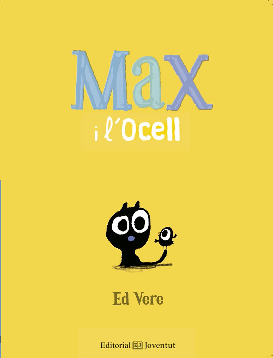 Max i l'Ocell | 9788426144164 | Vere, Ed | Librería Sendak