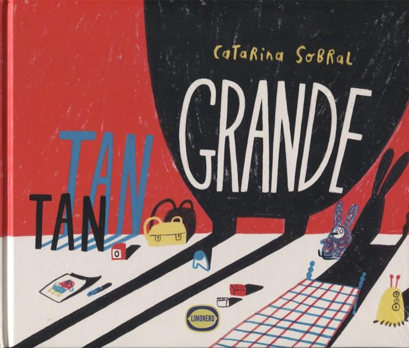 Tan tan grande | 9789874598806 | Sobral, Catarina | Librería Sendak