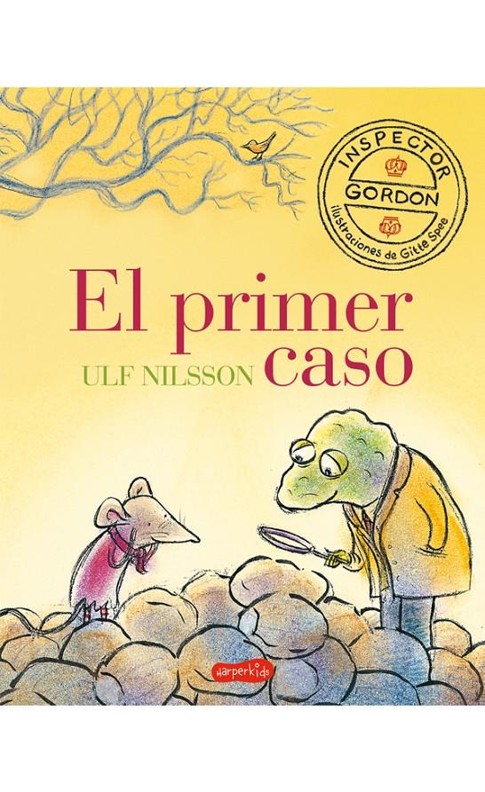Inspector Gordon. El primer caso | 9788417222086 | Nilsson, Ulf | Librería Sendak