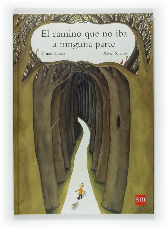 BRO.EL CAMINO QUE NO IBA A NINGUNA PARTE | 9788467521696 | Rodari, Gianni | Llibreria Sendak