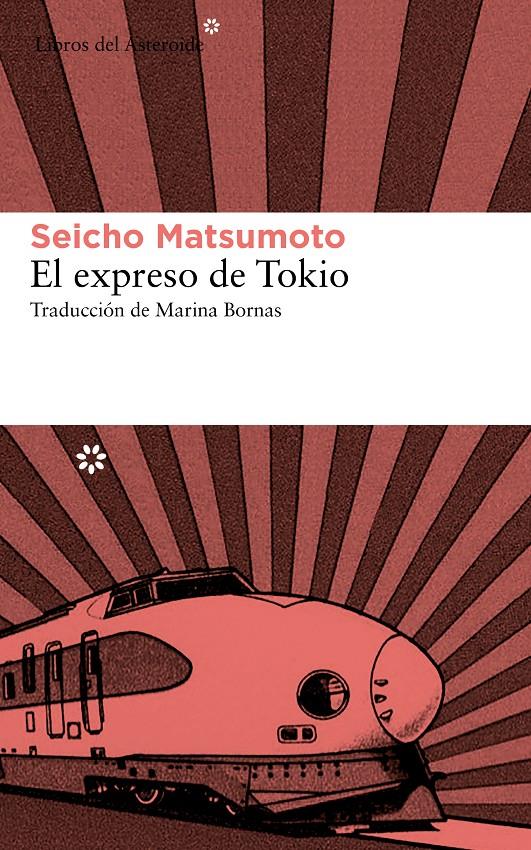 El expreso de Tokio | 9788415625544 | Matsumoto, Seicho | Llibreria Sendak
