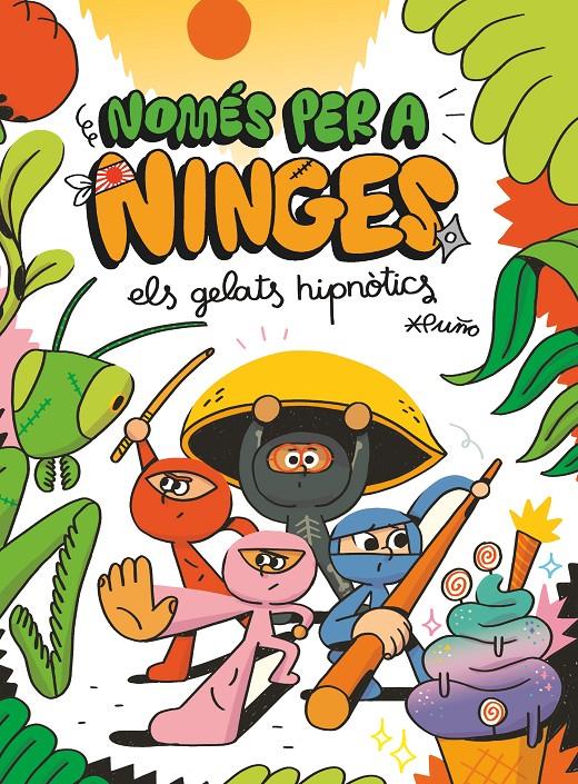 Només per a ninges 2. Els gelats hipnòtics  | 9788466149600 | Puño | Llibreria Sendak