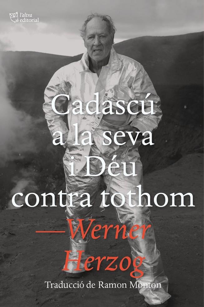Cadascú a la seva i Déu contra tothom | 9788412793048 | Herzog, Werner | Llibreria Sendak
