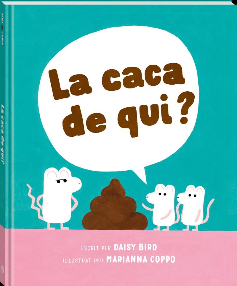 La caca de qui? | 9788418762741 | Bird, Daisy | Llibreria Sendak