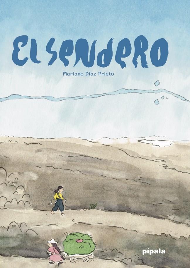 El sendero | 9788416287772 | MASSUH,GABRIELA | Librería Sendak