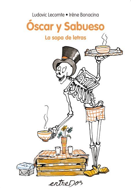 Óscar y Sabueso. La sopa de letras | 9788418900044 | Lecomte, Ludovic | Llibreria Sendak