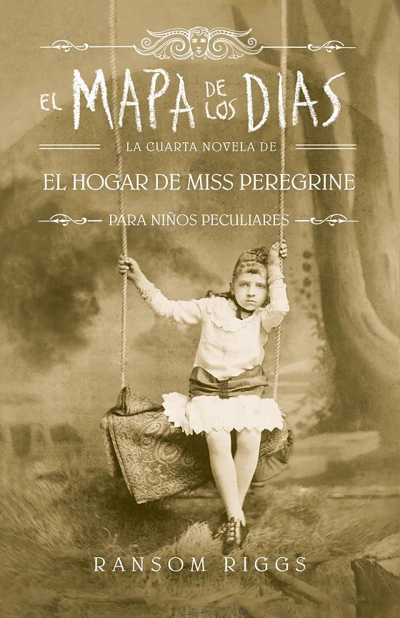 El mapa de los días | 9788420486161 | Riggs, Ransom | Librería Sendak