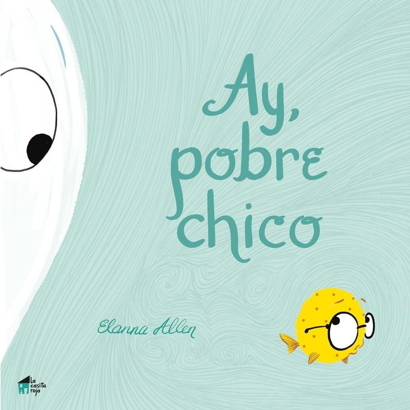 Ay, pobre chico | 9788494927614 | Allen, Elanna | Librería Sendak