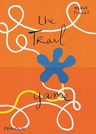 The Trail Game | 9780714868769 | Tullet, Hervé | Llibreria Sendak