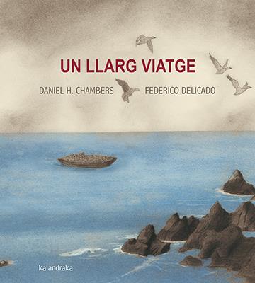 Un llarg viatge | 9788416804566 | Hernández, Daniel | Librería Sendak