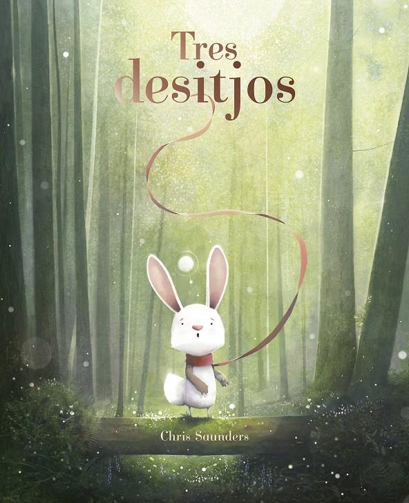 Tres desitjos | 9791387834296 | Saunders, Chris | Librería Sendak