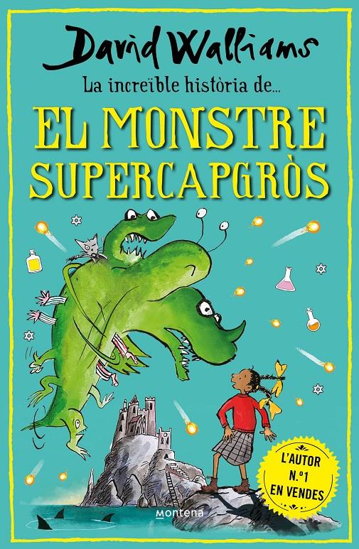 La increïble història de... el monstre supercapgròs | 9788418798474 | Walliams, David | Llibreria Sendak