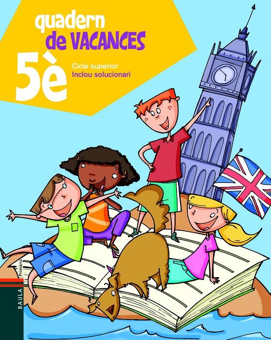 Quadern de vacances de 5è | 9788447924301 | Blanch i Gisbert, Xavier/Espot i Puig, Laura | Llibreria Sendak